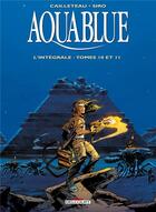 Couverture du livre « Aquablue : Intégrale vol.4 : t.10 et t.11 » de Thierry Cailleteau et Siro aux éditions Delcourt