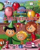 Couverture du livre « 51 activités pour mon anniversaire » de Popette et J. Moca aux éditions Cerise Bleue