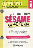 Couverture du livre « Concours sésame en 40 fiches » de Francoise Montero et Nicolas Chicheportiche aux éditions Studyrama