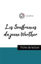 Couverture du livre « Les souffrances du jeune Werther de Goethe : fiche de lecture et analyse complète de l'oeuvre » de  aux éditions Comprendre La Litterature