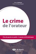 Couverture du livre « Le crime de l'orateur » de Fabian Delahaut aux éditions De Boeck