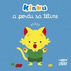 Couverture du livre « Kinou a perdu sa tétine » de Benjamin Leduc aux éditions Langue Au Chat