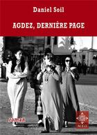 Couverture du livre « Agdez, derniere page » de Daniel Soil aux éditions Meo
