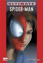 Couverture du livre « Ultimate Spider-Man Tome 4 : irresponsable » de Brian Michael Bendis et Mark Bagley aux éditions Panini