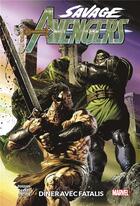Couverture du livre « Savage Avengers t.2 » de Gerry Duggan et Patch Zircher aux éditions Panini