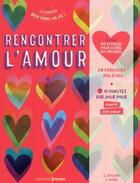 Couverture du livre « Rencontrer l'amour » de Francoise Dorn et Elisabeth Couzon aux éditions Bien Dans Ma Vie