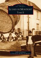 Couverture du livre « Le pays de Montfort t.2 » de Odile Lozachmeur aux éditions Editions Sutton