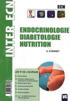 Couverture du livre « Endocrinologie diabétologie nutrition » de A. Etienney aux éditions Vernazobres Grego