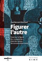 Couverture du livre « Se figurer l'autre » de Paul Bernard-Nouraud aux éditions Kime