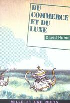 Couverture du livre « Du Commerce Et Du Luxe » de Hume-D aux éditions Mille Et Une Nuits