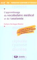 Couverture du livre « Apprentissage du vocabulaire medical et de l'anatomie - as - ap -paramedicaux » de Berdague-Boutet aux éditions Estem