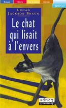 Couverture du livre « Le chat qui lisait a l'envers » de Lilian Jackson Braun aux éditions Editions De La Loupe