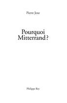 Couverture du livre « Pourquoi mitterrand? » de Pierre Joxe aux éditions Philippe Rey