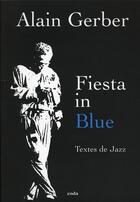 Couverture du livre « Fiesta in blue » de Alain Gerber aux éditions Coda