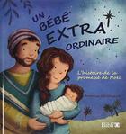 Couverture du livre « Un bébé extraordinaire » de  aux éditions Bibli'o