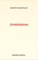 Couverture du livre « Arménienne » de Martin Melkonian aux éditions Maurice Nadeau