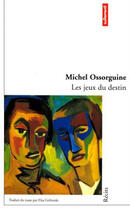 Couverture du livre « Les jeux du destin » de Michel Ossorguine aux éditions Autrement