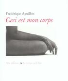 Couverture du livre « Ceci est mon corps autoportraits » de Aguillon aux éditions Le Temps Qu'il Fait