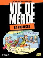 Couverture du livre « Vie de merde t.4 ; les vacances » de Diamz aux éditions Jungle