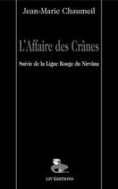 Couverture du livre « L'affaire des cranes » de Jean-Marie Chaumeil aux éditions Liv'editions