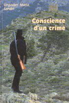 Couverture du livre « Conscience d'un crime » de Ghjuvan'Maria Sandri aux éditions Dcl