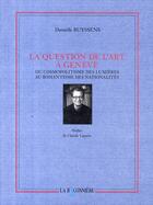 Couverture du livre « La question de l'art à Genève » de Buyssens. Danie aux éditions La Baconniere Arts