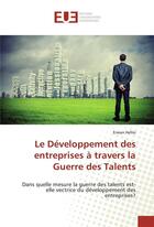 Couverture du livre « Le developpement des entreprises a travers la guerre des talents » de Hellio Erwan aux éditions Editions Universitaires Europeennes