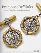 Couverture du livre « Precious cufflinks: from picasso to james bond » de  aux éditions Hirmer