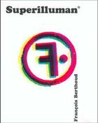 Couverture du livre « Superilluman » de Berthoud aux éditions Hazard