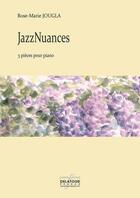 Couverture du livre « Jazznuances » de Jougla Rose-Marie aux éditions Delatour