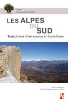 Couverture du livre « Les alpes du sud : Trajectoires d'un espace en transitions » de Maud Hirczak et Cecilia Claeys aux éditions Pu De Provence