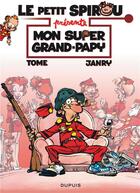 Couverture du livre « Le Petit Spirou présente Tome 2 : mon super grand-papy » de Tome et Janry aux éditions Dupuis