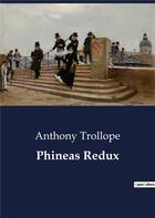 Couverture du livre « Phineas Redux » de Anthony Trollope aux éditions Culturea