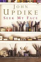 Couverture du livre « Seek My Face » de John Updike aux éditions Penguin Books Ltd Digital