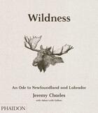 Couverture du livre « Wildness » de Jeremy Charles aux éditions Phaidon Press