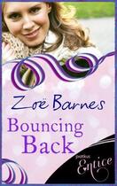 Couverture du livre « Bouncing Back » de Barnes Zoe aux éditions Little Brown Book Group Digital