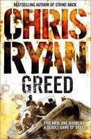 Couverture du livre « Greed » de Chris Ryan aux éditions Random House Digital