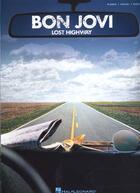 Couverture du livre « Bon Jovi ; lost highway ; tablatures ; piano, chant, guitare » de Bon Jovi aux éditions Hal Leonard