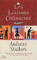 Couverture du livre « Les Liaisons Culinaires » de Andreas Staikos aux éditions Random House Digital