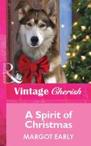 Couverture du livre « A Spirit of Christmas (Mills & Boon Cherish) » de Margot Early aux éditions Mills & Boon Series