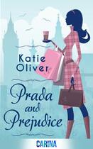 Couverture du livre « Prada and Prejudice (Dating Mr Darcy - Book 1) » de Oliver Katie aux éditions Carina