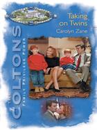 Couverture du livre « Taking on Twins (Mills & Boon M&B) » de Carolyn Zane aux éditions Mills & Boon Series