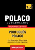 Couverture du livre « Vocabulário Português-Polaco - 9000 palavras mais úteis » de Andrey Taranov aux éditions T&p Books