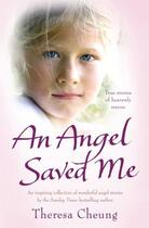 Couverture du livre « An Angel Saved Me » de Theresa Cheung aux éditions Simon And Schuster Uk