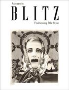 Couverture du livre « As seen in blitz: fashioning eighties style » de Webb Ian R aux éditions Acc Art Books