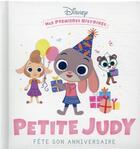 Couverture du livre « Mes premières histoires : Petite Judy fête son anniversaire » de Disney aux éditions Disney Hachette