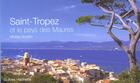 Couverture du livre « Saint-Tropez Et Le Pays Des Maures » de Michel Goujon aux éditions Hachette Tourisme