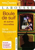 Couverture du livre « Boule de suif et autres nouvelles » de Guy de Maupassant aux éditions Larousse