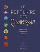 Couverture du livre « Le petit livre des chakras » de Ambika Wauters aux éditions Larousse