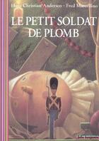 Couverture du livre « Le petit soldat de plomb » de Hans Christian Andersen et Fred Marcellino aux éditions Gallimard-jeunesse